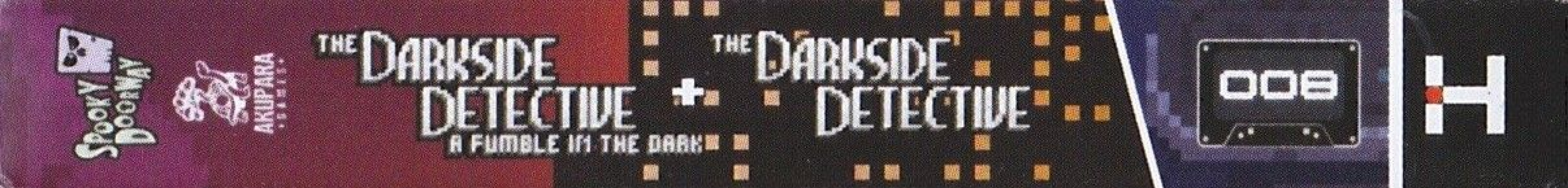 Side of The Darkside Detective: A Fumble in the Dark + The Darkside Detective (Official Ultra Edition)